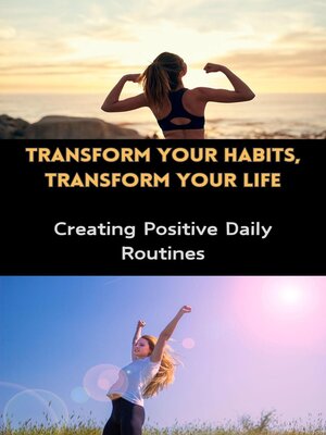 cover image of Transform Your Habits, Transform Your Life